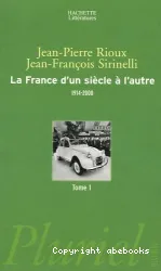 La France d'un siècle à l'autre : 1914-2000