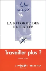 La Réforme des retraites