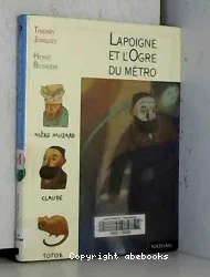 Lapoigne et l'Ogre du métro