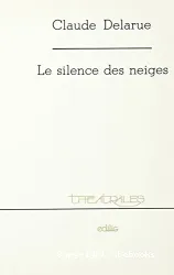 Le Silence des neiges