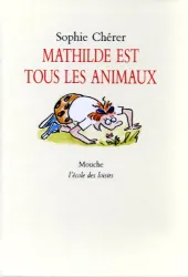 Mathilde est tous les animaux