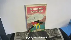 Fantômette ouvre l'oeil