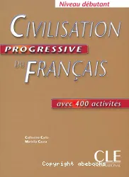 Civilisation progressive du français avec 400 activités