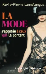 La Mode racontée à ceux qui la portent