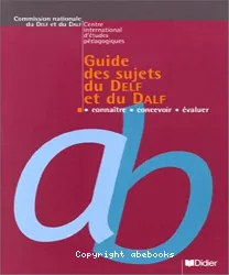 Guide des sujets du DELF et du DALF