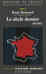 Le siècle dernier 1918 - 2002