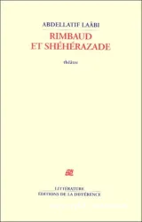 Rimbaud et Shéhérezade