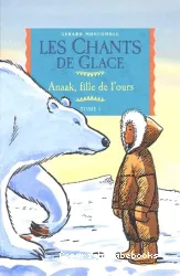 Anaak, fille de l'ours