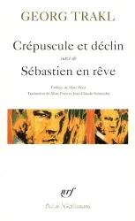 Crépuscule et déclin suivi de Sébastien en rêve