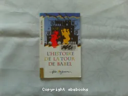 L'histoire de la tour de Babel