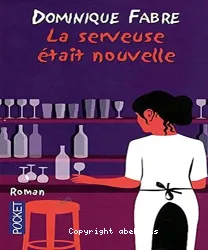 La serveuse était nouvelle