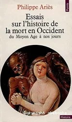 Essais sur l'histoire de la mort en Occident du Moyen Age à nos jours