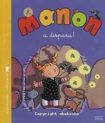 Manon a disparu!