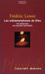 Les métamorphoses de Dieu