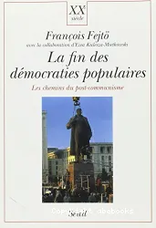 La fin des démocraties populaires