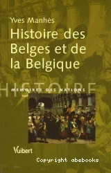 Histoire des Belges et de la Belgique