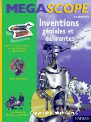 Inventions géniales et délirantes