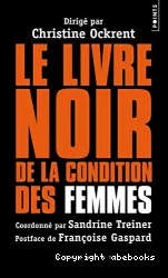 Le livre noir de la condition des femmes