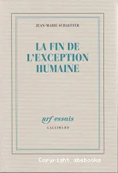 La fin de l'exception humaine