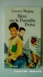 Béni ou le Paradis Privé