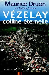 Vézelay, colline éternelle