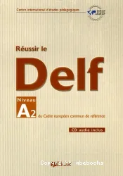 Réussir le DELF A2