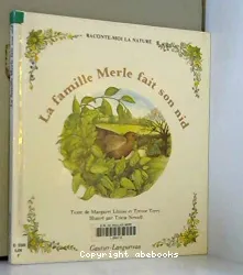 La famille Merle fait son nid