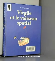 Virgile et le vaisseau spatial