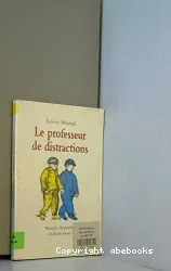 Le professeur de distractions