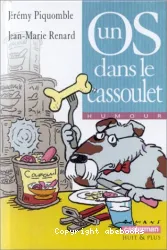 Un os dans le cassoulet