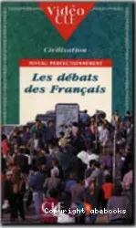 Civilisation. Niveau perfectionnement. Les débats des Français.