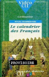 Civilisation. Niveau intermédiaire. Le calendrier des Français.