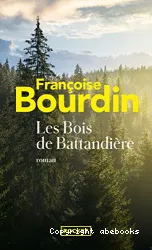 Les bois de Battandière