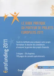 Le guide pratique du porteur de projets européens 2010