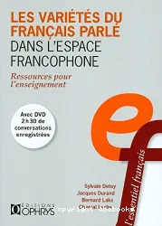 Les variétés du français parlé dans l'espace francophone