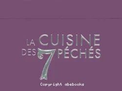 La cuisine des 7 péchés