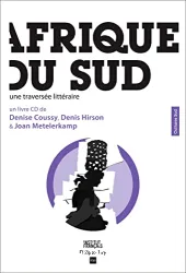 Afrique du Sud, une traversée littéraire