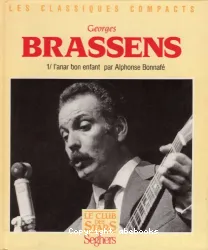 Georges Brassens : l'anar bon enfant