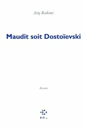 Maudit soit Dostoïevski