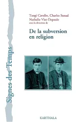 De la subversion en religion