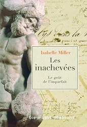 Les inachevées