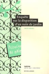 Enquête sur la disparition d'un nain de jardin