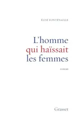 L' homme qui haïssait les femmes