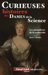 Curieuses histoires des dames de la science