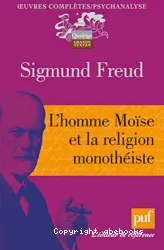 L' homme Moïse et la religion monothéiste