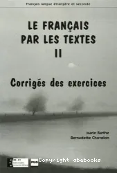 Le francais par les textes 2