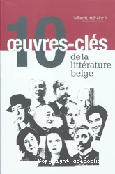 Dix oeuvres-clés de la littérature belge