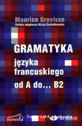 Gramatyka jezyka francuskiego od A do... B2