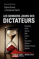 Les derniers jours des dictateurs