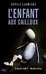 L'enfant aux cailloux